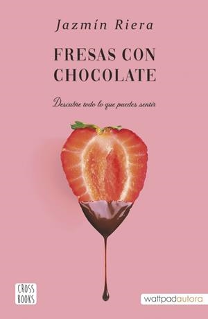 FRESAS CON CHOCOLATE | 9788408251002 | RIERA, JAZMÍN | Llibres Parcir | Llibreria Parcir | Llibreria online de Manresa | Comprar llibres en català i castellà online