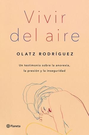 VIVIR DEL AIRE | 9788408254690 | RODRÍGUEZ, OLATZ | Llibres Parcir | Llibreria Parcir | Llibreria online de Manresa | Comprar llibres en català i castellà online