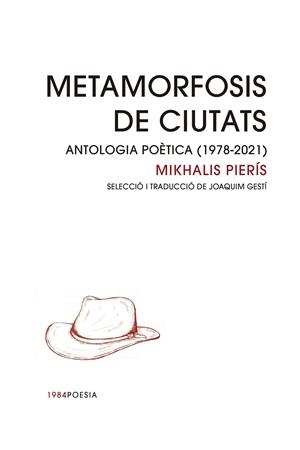 METAMORFOSIS DE CIUTATS. | 9788418858123 | PIERÍS, MIKHALIS | Llibres Parcir | Llibreria Parcir | Llibreria online de Manresa | Comprar llibres en català i castellà online