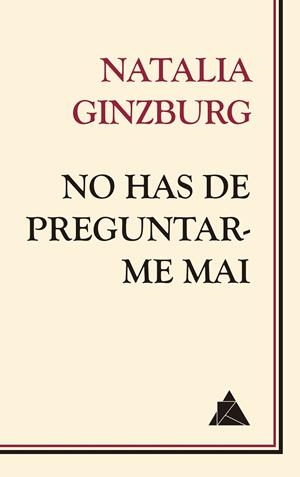 NO HAS DE PREGUNTAR-ME MAI | 9788418217210 | GINZBURG, NATALIA | Llibres Parcir | Llibreria Parcir | Llibreria online de Manresa | Comprar llibres en català i castellà online