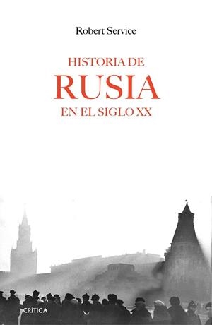 HISTORIA DE RUSIA EN EL SIGLO XX | 9788416771288 | SERVICE, ROBERT | Llibres Parcir | Librería Parcir | Librería online de Manresa | Comprar libros en catalán y castellano online