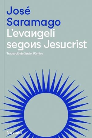 L'EVANGELI SEGONS JESUCRIST | 9788419179074 | SARAMAGO, JOSÉ | Llibres Parcir | Llibreria Parcir | Llibreria online de Manresa | Comprar llibres en català i castellà online