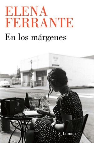 EN LOS MÁRGENES | 9788426410887 | FERRANTE, ELENA | Llibres Parcir | Llibreria Parcir | Llibreria online de Manresa | Comprar llibres en català i castellà online