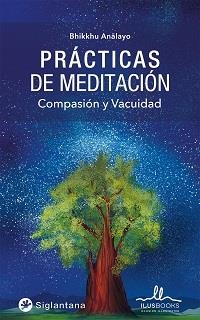 PRACTICAS DE MEDITACION | 9788419014054 | ANALAYO, BHIKKHU | Llibres Parcir | Llibreria Parcir | Llibreria online de Manresa | Comprar llibres en català i castellà online