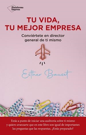 TU VIDA, TU MEJOR EMPRESA | 9788418927560 | BAUSET, ESTHER | Llibres Parcir | Llibreria Parcir | Llibreria online de Manresa | Comprar llibres en català i castellà online