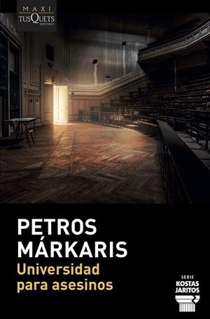 UNIVERSIDAD PARA ASESINOS | 9788490668115 | MÁRKARIS, PETROS | Llibres Parcir | Llibreria Parcir | Llibreria online de Manresa | Comprar llibres en català i castellà online