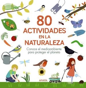 80 ACTIVIDADES EN LA NATURALEZA | 9788469890783 | LESAFFRE, GUILHEM/BOUDASSOU, BÉNÉDICTE/ASSERAY, PHILIPPE | Llibres Parcir | Llibreria Parcir | Llibreria online de Manresa | Comprar llibres en català i castellà online