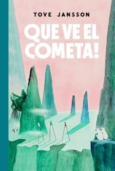 QUE VE EL COMETA! | 9788412438253 | JANSSON, TOVE | Llibres Parcir | Llibreria Parcir | Llibreria online de Manresa | Comprar llibres en català i castellà online