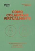 CÓMO COLABORAR VIRTUALMENTE. SERIE MANAGEMENT EN 20 MINUTOS | 9788417963392 | HARVARD BUSINESS REVIEW | Llibres Parcir | Librería Parcir | Librería online de Manresa | Comprar libros en catalán y castellano online