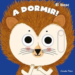 A DORMIR! EL BOSC | 9788413890364 | ROEDERER, CHARLOTTE | Llibres Parcir | Librería Parcir | Librería online de Manresa | Comprar libros en catalán y castellano online