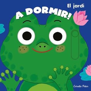 A DORMIR! EL JARDÍ | 9788413890371 | ROEDERER, CHARLOTTE | Llibres Parcir | Librería Parcir | Librería online de Manresa | Comprar libros en catalán y castellano online