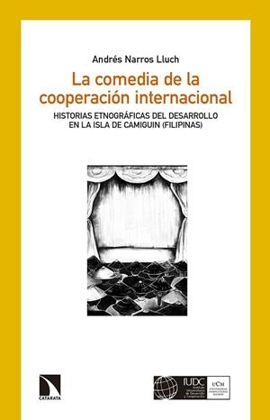 LA COMEDIA DE LA COOPERACIÓN INTERNACIONAL | 9788490972465 | NARROS LLUCH, ANDRÉS | Llibres Parcir | Librería Parcir | Librería online de Manresa | Comprar libros en catalán y castellano online