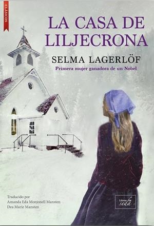 LA CASA DE LILJECRONA | 9788417626778 | LAGERLÖF, SELMA | Llibres Parcir | Librería Parcir | Librería online de Manresa | Comprar libros en catalán y castellano online
