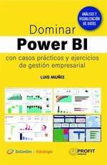 DOMINAR POWER BI CON CASOS PRACTICOS Y EJERCICIOS DE GESTION EMPRESARIAL | 9788419212030 | MUÑIZ GONZÁLEZ, LUIS | Llibres Parcir | Llibreria Parcir | Llibreria online de Manresa | Comprar llibres en català i castellà online