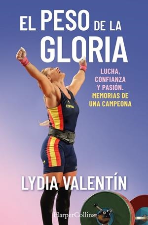 EL PESO DE LA GLORIA | 9788491396925 | VALENTÍN, LYDIA | Llibres Parcir | Llibreria Parcir | Llibreria online de Manresa | Comprar llibres en català i castellà online