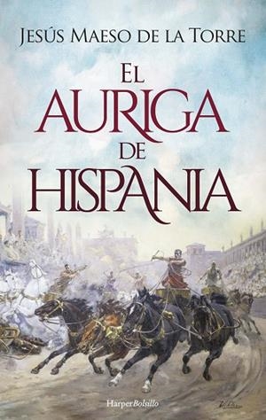 EL AURIGA DE HISPANIA | 9788418623394 | MAESO DE LA TORRE, JESÚS | Llibres Parcir | Llibreria Parcir | Llibreria online de Manresa | Comprar llibres en català i castellà online