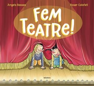 FEM TEATRE! | 9788424671976 | BASSAS, ÀNGELS | Llibres Parcir | Llibreria Parcir | Llibreria online de Manresa | Comprar llibres en català i castellà online