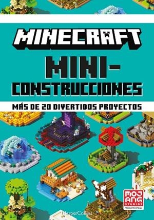 MINECRAFT MINICONSTRUCCIONES. MÁS DE 20 DIVERTIDOS PROYECTOS | 9788418774072 | AB, MOJANG | Llibres Parcir | Librería Parcir | Librería online de Manresa | Comprar libros en catalán y castellano online