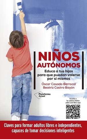 NIÑOS AUTÓNOMOS | 9788418927423 | CASADO, ÓSCAR/CASTRO BAYÓN, BEATRIZ | Llibres Parcir | Llibreria Parcir | Llibreria online de Manresa | Comprar llibres en català i castellà online