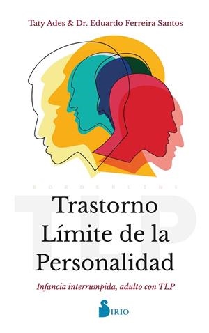 TRASTORNO LÍMITE DE LA PERSONALIDAD | 9788418531712 | ADES, TATY/FERREIRA SANTOS, DR. EDUARDO | Llibres Parcir | Llibreria Parcir | Llibreria online de Manresa | Comprar llibres en català i castellà online