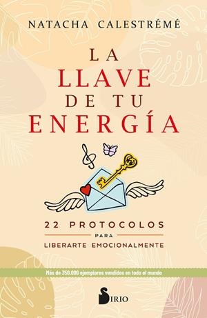 LA LLAVE DE TU ENERGÍA | 9788418531781 | CALESTRÉMÉ, NATACHA | Llibres Parcir | Llibreria Parcir | Llibreria online de Manresa | Comprar llibres en català i castellà online