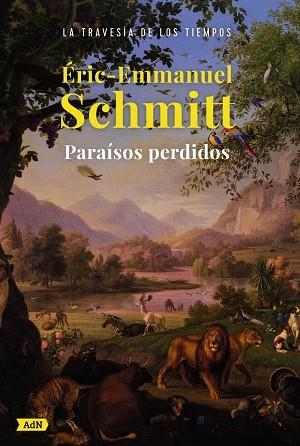 PARAÍSOS PERDIDOS (ADN) | 9788413626925 | SCHMITT, ERIC-EMMANUEL | Llibres Parcir | Llibreria Parcir | Llibreria online de Manresa | Comprar llibres en català i castellà online