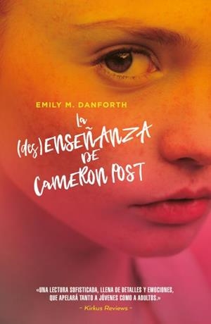 LA (DES)ENSEÑANZA DE CAMERON POST | 9788416517572 | DANFORTH, EMILY M. | Llibres Parcir | Llibreria Parcir | Llibreria online de Manresa | Comprar llibres en català i castellà online
