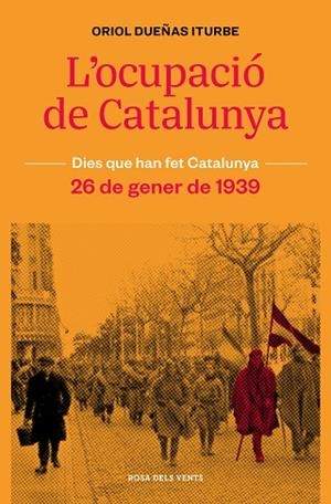 L'OCUPACIÓ DE CATALUNYA | 9788418062315 | DUEÑAS, ORIOL | Llibres Parcir | Llibreria Parcir | Llibreria online de Manresa | Comprar llibres en català i castellà online
