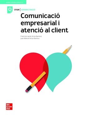 COMUNICACIO EMPRESARIAL Y ATENCIO AL CLIENT. GRAU MITJA | 9788448624088 | ARIZA, F.J./ AR | Llibres Parcir | Llibreria Parcir | Llibreria online de Manresa | Comprar llibres en català i castellà online
