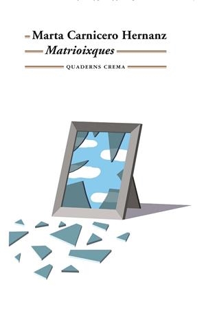 MATRIOIXQUES | 9788477276593 | CARNICERO HERNANZ, MARTA | Llibres Parcir | Librería Parcir | Librería online de Manresa | Comprar libros en catalán y castellano online