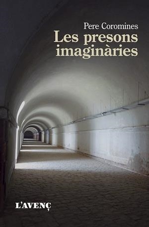 LES PRESONS IMAGINÀRIES | 9788418680168 | COROMINES, PERE | Llibres Parcir | Llibreria Parcir | Llibreria online de Manresa | Comprar llibres en català i castellà online