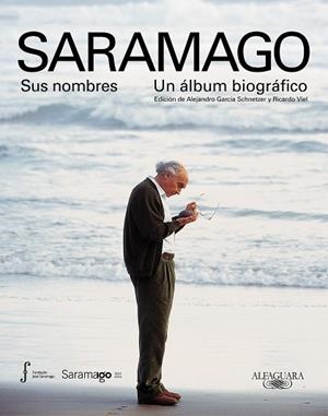 SARAMAGO. SUS NOMBRES. UN ÁLBUM BIOGRÁFICO | 9788420428062 | VARIOS AUTORES, | Llibres Parcir | Llibreria Parcir | Llibreria online de Manresa | Comprar llibres en català i castellà online