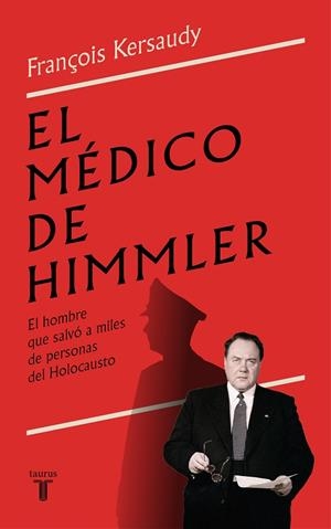 EL MÉDICO DE HIMMLER | 9788430624843 | KERSAUDY, FRANÇOIS | Llibres Parcir | Llibreria Parcir | Llibreria online de Manresa | Comprar llibres en català i castellà online
