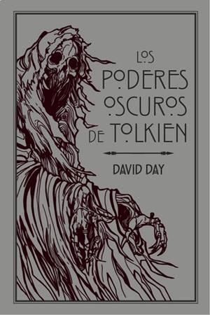 LOS PODERES OSCUROS DE TOLKIEN | 9788445010396 | DAY, DAVID | Llibres Parcir | Librería Parcir | Librería online de Manresa | Comprar libros en catalán y castellano online