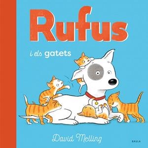 RUFUS I ELS GATETS | 9788447946259 | MELLING, DAVID | Llibres Parcir | Llibreria Parcir | Llibreria online de Manresa | Comprar llibres en català i castellà online