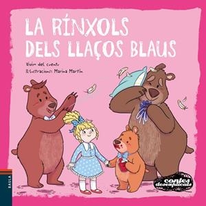 LA RÍNXOLS DELS LLAÇOS BLAUS | 9788447946877 | VIVIM DEL CUENTU | Llibres Parcir | Llibreria Parcir | Llibreria online de Manresa | Comprar llibres en català i castellà online