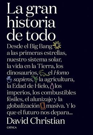 LA GRAN HISTORIA DE TODO | 9788491992950 | CHRISTIAN, DAVID | Llibres Parcir | Librería Parcir | Librería online de Manresa | Comprar libros en catalán y castellano online