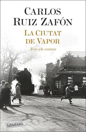 LA CIUTAT DE VAPOR | 9788418572883 | RUIZ ZAFÓN, CARLOS | Llibres Parcir | Librería Parcir | Librería online de Manresa | Comprar libros en catalán y castellano online