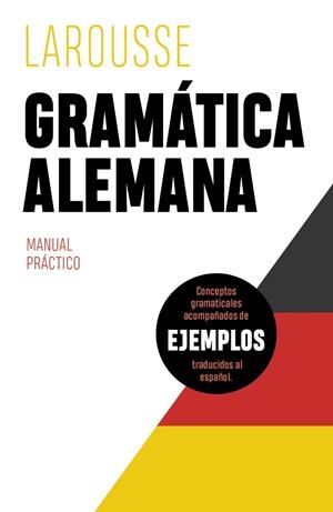GRAMÁTICA ALEMANA | 9788418882425 | ÉDITIONS LAROUSSE | Llibres Parcir | Llibreria Parcir | Llibreria online de Manresa | Comprar llibres en català i castellà online