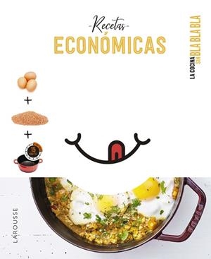 COCINA SIN BLA BLA BLA. RECETAS ECONÓMICAS | 9788418882708 | ÉDITIONS LAROUSSE | Llibres Parcir | Llibreria Parcir | Llibreria online de Manresa | Comprar llibres en català i castellà online