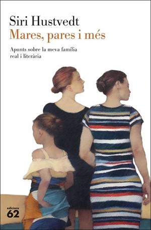 MARES, PARES I MÉS | 9788429780208 | HUSTVEDT, SIRI | Llibres Parcir | Llibreria Parcir | Llibreria online de Manresa | Comprar llibres en català i castellà online
