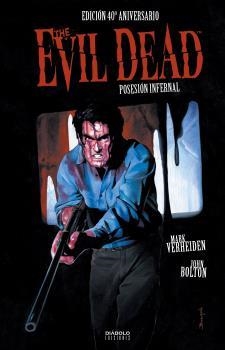 POSESIÓN INFERNAL (EVIL DEAD) EDICIÓN 40 ANIVERSARIO | 9788418320644 | VERHEIDEN, MARK/BOLTON, JOHN | Llibres Parcir | Llibreria Parcir | Llibreria online de Manresa | Comprar llibres en català i castellà online