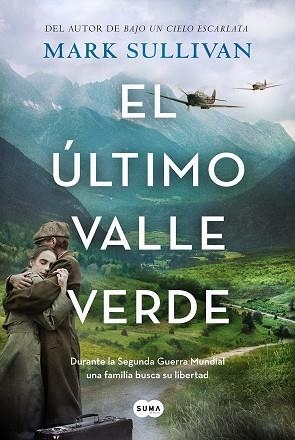 EL ÚLTIMO VALLE VERDE | 9788491296461 | SULLIVAN, MARK | Llibres Parcir | Librería Parcir | Librería online de Manresa | Comprar libros en catalán y castellano online
