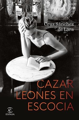 CAZAR LEONES EN ESCOCIA | 9788467064322 | SÁNCHEZ DE LARA, CRUZ | Llibres Parcir | Librería Parcir | Librería online de Manresa | Comprar libros en catalán y castellano online