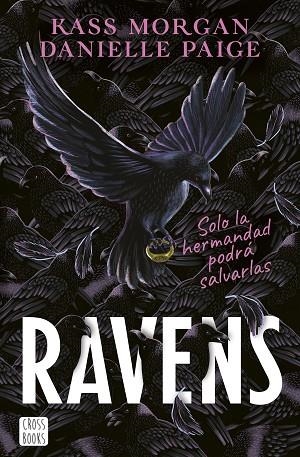 RAVENS | 9788408253907 | PAIGE, DANIELLE/MORGAN, KASS | Llibres Parcir | Llibreria Parcir | Llibreria online de Manresa | Comprar llibres en català i castellà online