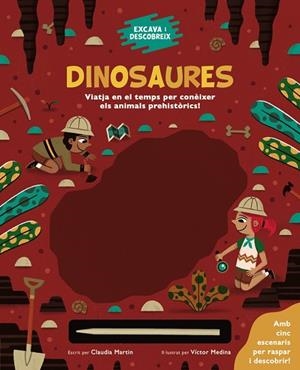 EXCAVA I DESCOBREIX: DINOSAURES | 9788413491271 | MARTIN, CLAUDIA | Llibres Parcir | Librería Parcir | Librería online de Manresa | Comprar libros en catalán y castellano online