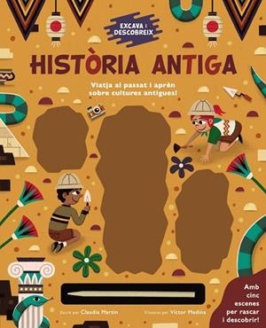EXCAVA I DESCOBREIX: HISTÒRIA ANTIGA | 9788413491264 | MARTIN, CLAUDIA | Llibres Parcir | Librería Parcir | Librería online de Manresa | Comprar libros en catalán y castellano online