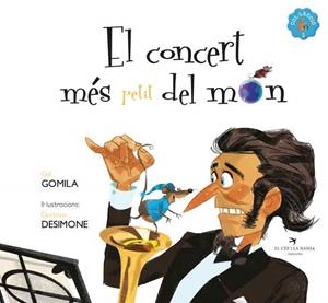 EL CONCERT MÉS PETIT DEL MÓN | 9788418522932 | GOMILA, GAL | Llibres Parcir | Llibreria Parcir | Llibreria online de Manresa | Comprar llibres en català i castellà online