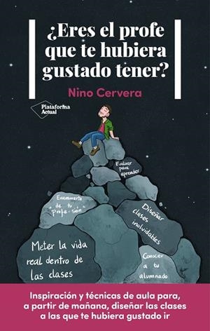 ¿ERES EL PROFE QUE TE HUBIERA GUSTADO TENER? | 9788418927607 | CERVERA, NINO | Llibres Parcir | Llibreria Parcir | Llibreria online de Manresa | Comprar llibres en català i castellà online