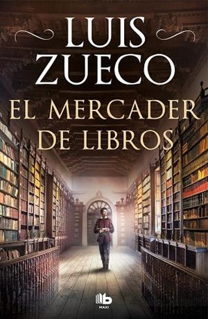 EL MERCADER DE LIBROS | 9788413142609 | ZUECO, LUIS | Llibres Parcir | Librería Parcir | Librería online de Manresa | Comprar libros en catalán y castellano online